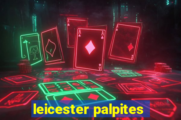 leicester palpites